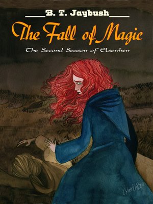 cover image of The Fall of Magic (The Second Season of Elsewhen)